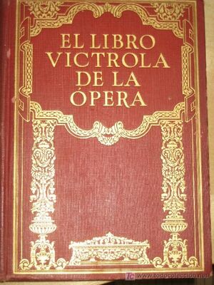 LIBRO VICTROLA DE LA OPERA, EL (USADO)