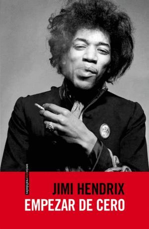 EMPEZAR DE CERO JIMI HENDRIX