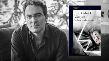 Juan Gabriel Vásquez: “Escribir la historia de la familia Cabrera fue de gran responsabilidad”